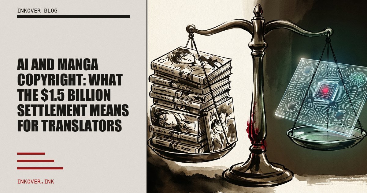 AI and Manga Copyright: What the $1.5 Billion Settlement Means for Translators