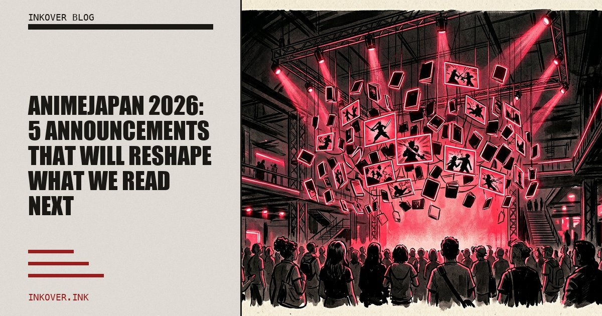 AnimeJapan 2026: 5 Announcements That Will Reshape What We Read Next