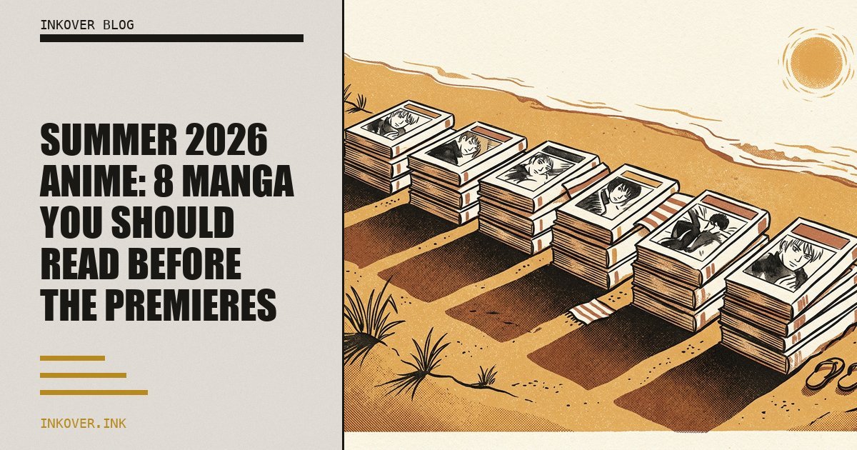 Summer 2026 Anime: 8 Manga You Should Read Before the Premieres